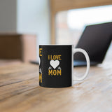 I Love MOM Mug