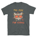 Too Cool for School T-Shirt