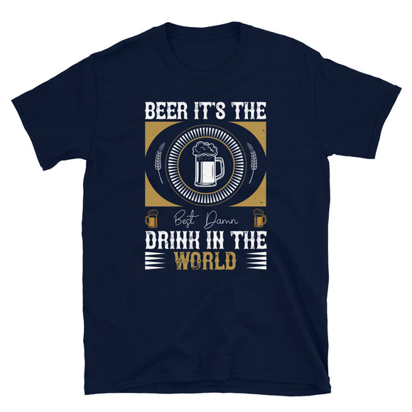 Beer is the best drink in the world T-shirt