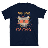 Too Cool for School T-Shirt